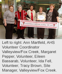 Left to right: Ann Martfeld, AHS Volunteer Coordinator Valleyview/Fox Creek, Margaret Pepper, Volunteer, Eileen Bassarab, Volunteer, Ida Fell, Volunteer, Tracy Brown, Site Manager, Valleyview/Fox Creek.  