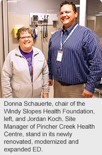 Donna Schauerte, chair of the Windy Slopes Health Foundation, left, and Jordan Koch, Site Manager of Pincher Creek Health Centre, stand in its newly renovated, modernized and expanded ED.