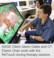 SAGE Client Jason Galas and OT Elaine Chan work with the ReTouch during therapy session