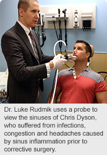 Dr. Luke Rudmik uses a probe to view the sinuses of Chris Dyson, who suffered from infections, congestion and headaches caused by sinus inflammation prior to corrective surgery.