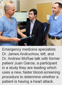 Emergency medicine specialists Dr. James Andruchow, left, and Dr. Andrew McRae talk with former patient Juan Garcia, a participant in a study they are leading which uses a new, faster blood-screening procedure to determine whether a patient is having a heart attack.