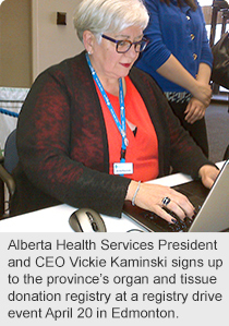 Alberta Health Services President and CEO Vickie Kaminski signs up to the province’s organ and tissue donation registry at a registry drive event April 20 in Edmonton.