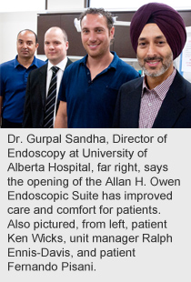 Dr. Gurpal Sandha, Director of Endoscopy at University of Alberta Hospital, far right, says the opening of the Allan H. Owen Endoscopic Suite has improved care and comfort for patients. Also pictured, from left, patient Ken Wicks, unit manager Ralph Ennis-Davis, and patient Fernando Pisani.