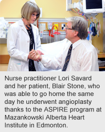 Nurse practitioner Lori Savard and her patient, Blair Stone, who was able to go home the same day he underwent angioplasty thanks to the ASPIRE program at Mazankowski Alberta Heart Institute in Edmonton.