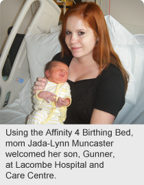 Using the Affinity 4 Birthing Bed, mom Jada-Lynn Muncaster welcomed her son, Gunner, at Lacombe Hospital and Care Centre