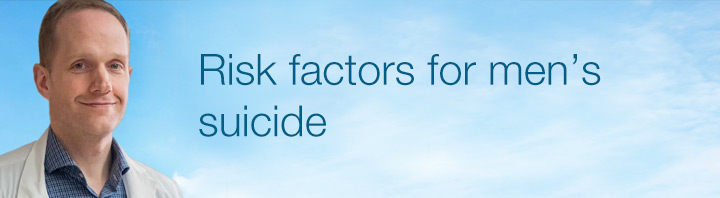 Risk factors for men's suicide