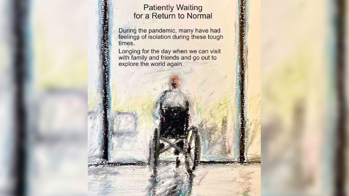 Patiently Waiting for a Return to Normal depicts a person in a wheelchair gazing out a window. It’s part of an exhibit called Photovoice: Looking Through the COVID-19 Lens: Exploring the Lived Experiences Within Healthcare at the McMullen Gallery.